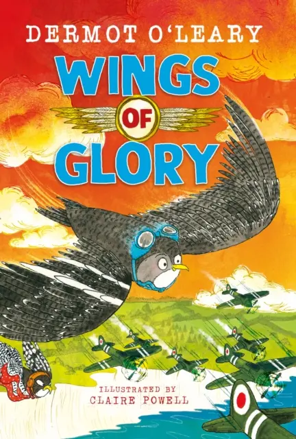 Wings of Glory - Czy jeden mały ptak może pomóc wygrać wojnę światową? Pełna akcji opowieść o odwadze, przygodzie i odrobinie ptasiej kupy! - Wings of Glory - Can one tiny bird help to win a world war? An action-packed tale of courage, adventure and a smattering of bird poo!