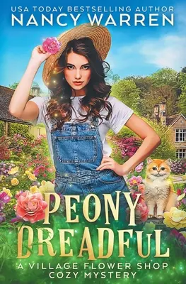 Peony Dreadful: Tajemnice wiejskiej kwiaciarni - Peony Dreadful: Village Flower Shop Cozy Mysteries