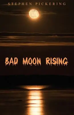 Wschodzący zły księżyc - Bad Moon Rising