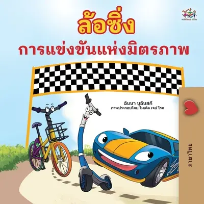 The Wheels The Friendship Race (tajska książka dla dzieci) - The Wheels The Friendship Race (Thai Book for Kids)