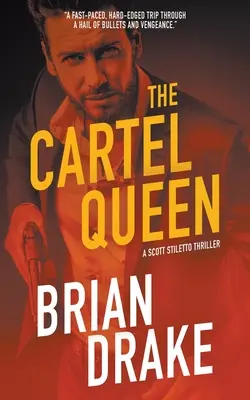 The Cartel Queen: A Scott Stiletto Thriller