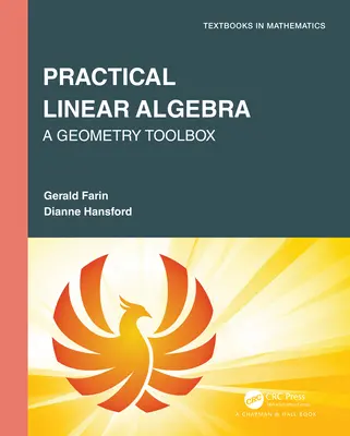 Praktyczna algebra liniowa: Zestaw narzędzi do geometrii - Practical Linear Algebra: A Geometry Toolbox