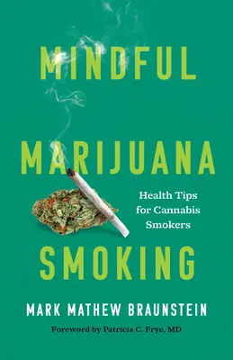 Uważne palenie marihuany: porady zdrowotne dla palaczy marihuany - Mindful Marijuana Smoking: Health Tips for Cannabis Smokers