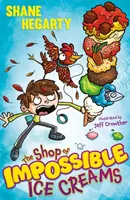 Sklep z niemożliwymi lodami - książka 1 - Shop of Impossible Ice Creams - Book 1