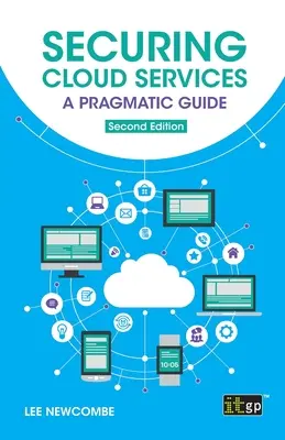 Zabezpieczanie usług w chmurze: Pragmatyczny przewodnik - Securing Cloud Services: A pragmatic guide