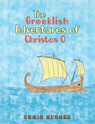 Greckie przygody Christosa O - The Greeklish Adventures of Christos O