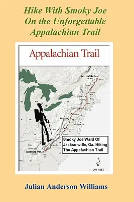 Wędrówka ze Smoky Joe po niezapomnianym Szlaku Appalachów - Hike with Smoky Joe on the Unforgettable Appalachian Trail