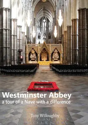 Opactwo Westminsterskie - zwiedzanie nawy głównej z różnicami - Westminster Abbey - a tour of the Nave with a difference