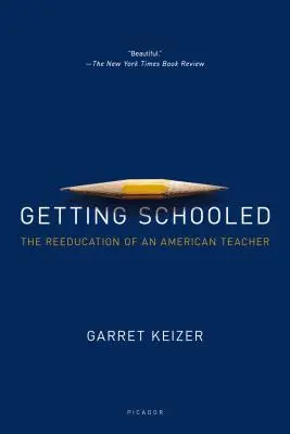 Getting Schooled: Reedukacja amerykańskiego nauczyciela - Getting Schooled: The Reeducation of an American Teacher