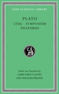 Liza. Sympozjum. Fajdros - Lysis. Symposium. Phaedrus