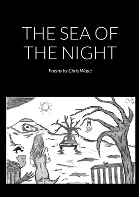 Morze nocy (wiersze) - The Sea of the Night (Poems)