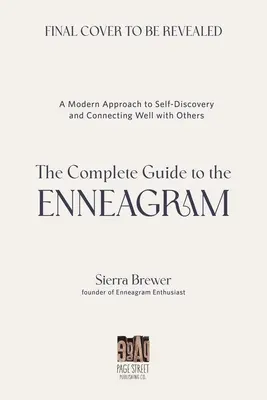 Kompletny przewodnik po Enneagramie: Nowoczesne podejście do samopoznania i dobrego łączenia się z innymi - The Complete Guide to the Enneagram: A Modern Approach to Self-Discovery and Connecting Well with Others