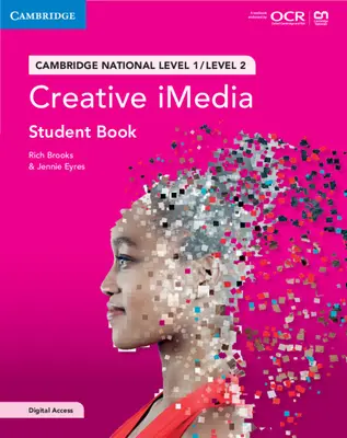 Cambridge National in Creative Imedia Student Book z dostępem cyfrowym (2 lata): Poziom 1/Poziom 2 [z kodem dostępu] - Cambridge National in Creative Imedia Student Book with Digital Access (2 Years): Level 1/Level 2 [With Access Code]