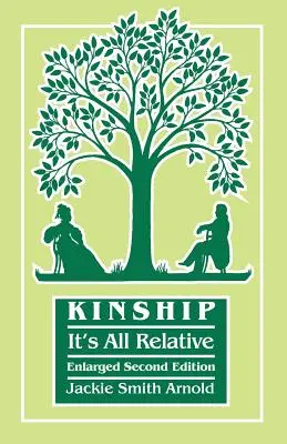 Pokrewieństwo: It's All Relative. Wydanie drugie rozszerzone - Kinship: It's All Relative. Enlarged Second Edition