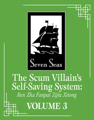 System samooszczędzania się szumowin: Ren Zha Fanpai Zijiu Xitong (powieść) tom 3 - The Scum Villain's Self-Saving System: Ren Zha Fanpai Zijiu Xitong (Novel) Vol. 3