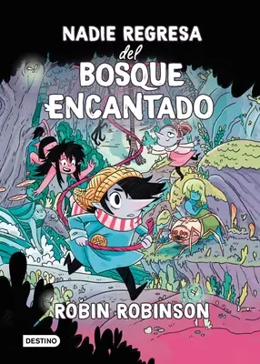 Nadie Regresa del Bosque Encantado