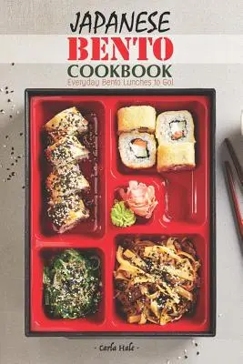 Japońska książka kucharska Bento: Codzienne obiady bento na wynos! - Japanese Bento Cookbook: Everyday Bento Lunches to Go!