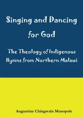 Śpiew i taniec dla Boga: Refleksja teologiczna na temat rdzennych hymnów w Sumu za Ukhristu - Singing and Dancing for God: A Theological Reflection on Indigenous Hymns in Sumu za Ukhristu