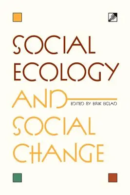 Ekologia społeczna i zmiana społeczna - Social Ecology and Social Change