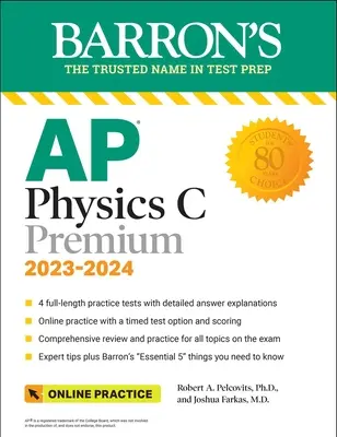 AP Physics C Premium, 2023: 4 testy praktyczne + kompleksowy przegląd + ćwiczenia online - AP Physics C Premium, 2023: 4 Practice Tests + Comprehensive Review + Online Practice