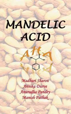 Kwas migdałowy: Aha - Mandelic Acid: Aha