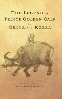 Legenda o księciu Złotym Cielcu w Chinach i Korei - The Legend of Prince Golden Calf in China and Korea