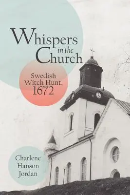 Szepty w kościele: Szwedzkie polowanie na czarownice, 1672 - Whispers in the Church: Swedish Witch Hunt, 1672