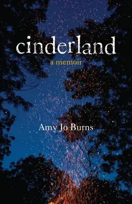 Cinderland: A Memoir