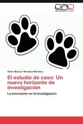 El Estudio de Caso: Nowy horyzont badań - El Estudio de Caso: Un Nuevo Horizonte de Investigacion