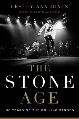 The Stone Age: Sześćdziesiąt lat zespołu Rolling Stones - The Stone Age: Sixty Years of the Rolling Stones