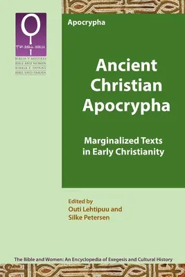 Starożytne apokryfy chrześcijańskie: Teksty marginalizowane we wczesnym chrześcijaństwie - Ancient Christian Apocrypha: Marginalized Texts in Early Christianity