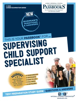 Supervising Child Support Specialist (C-4064): Passbooks Study Guide