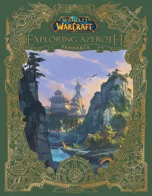 World of Warcraft: Odkrywanie Azeroth: Pandaria - World of Warcraft: Exploring Azeroth: Pandaria