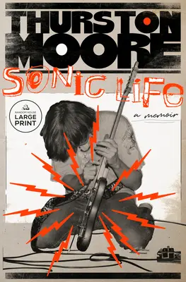 Sonic Life: Pamiętnik - Sonic Life: A Memoir