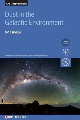 Pył w środowisku galaktycznym (wydanie trzecie) - Dust in the Galactic Environment (Third Edition)