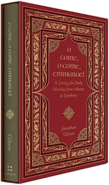 O przyjdź, o przyjdź, Emmanuelu: Liturgia na codzienne nabożeństwa od Adwentu do Epifanii - O Come, O Come, Emmanuel: A Liturgy for Daily Worship from Advent to Epiphany