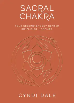 Czakra sakralna - Sacral Chakra