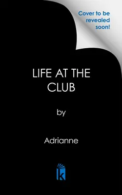 Życie w klubie - Life at the Club