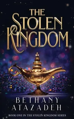 The Stolen Kingdom: Opowieść o Aladynie - The Stolen Kingdom: An Aladdin Retelling