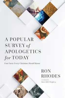 Popularny przegląd apologetyki na dziś: Szybkie fakty, które każdy chrześcijanin powinien znać - A Popular Survey of Apologetics for Today: Fast Facts Every Christian Should Know