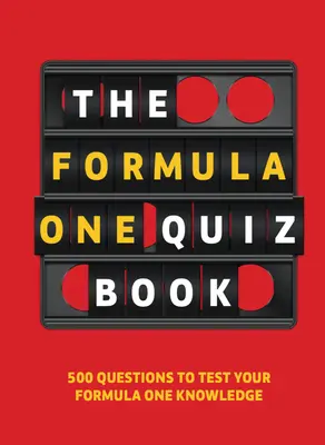 Quiz Formuły 1: 500 pytań sprawdzających wiedzę o F1 - Formula One Quiz Book: 500 Questions to Test Your F1 Knowledge