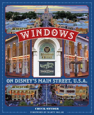 Ludzie stojący za parkami Disneya: Historie osób uhonorowanych oknem na Main Street, U.S.A. - People Behind the Disney Parks: Stories of Those Honored with a Window on Main Street, U.S.A.