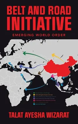 Inicjatywa Pasa i Szlaku: Nowy porządek świata - Belt and Road Initiative: Emerging World Order