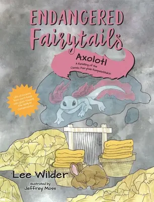 Axolotl: Opowieść o klasycznej baśni Rumpelstiltskin - Axolotl: A Retelling of the Classic Fairytale Rumpelstiltskin