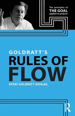 Zasady przepływu Goldratta - Goldratt's Rules of Flow