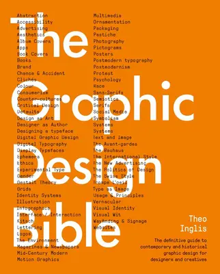 Biblia projektowania graficznego: Kompletny przewodnik po współczesnych i historycznych projektach graficznych dla projektantów i twórców - Graphic Design Bible: The Definitive Guide to Contemporary and Historical Graphic Design for Designers and Creatives