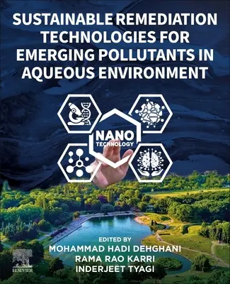 Zrównoważone technologie usuwania nowych zanieczyszczeń w środowisku wodnym - Sustainable Remediation Technologies for Emerging Pollutants in Aqueous Environment