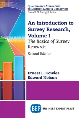 Wprowadzenie do badań ankietowych, tom I: Podstawy badań ankietowych - An Introduction to Survey Research, Volume I: The Basics of Survey Research