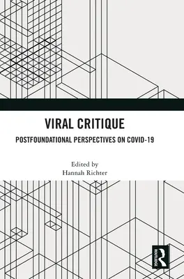 Wirusowa krytyka: Postfundacyjne perspektywy na Covid-19 - Viral Critique: Postfoundational Perspectives on Covid-19