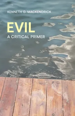 Zło: krytyczny elementarz - Evil: A Critical Primer